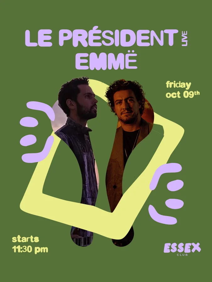 Le Président live + Emmë — Oct 9